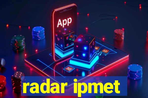 radar ipmet